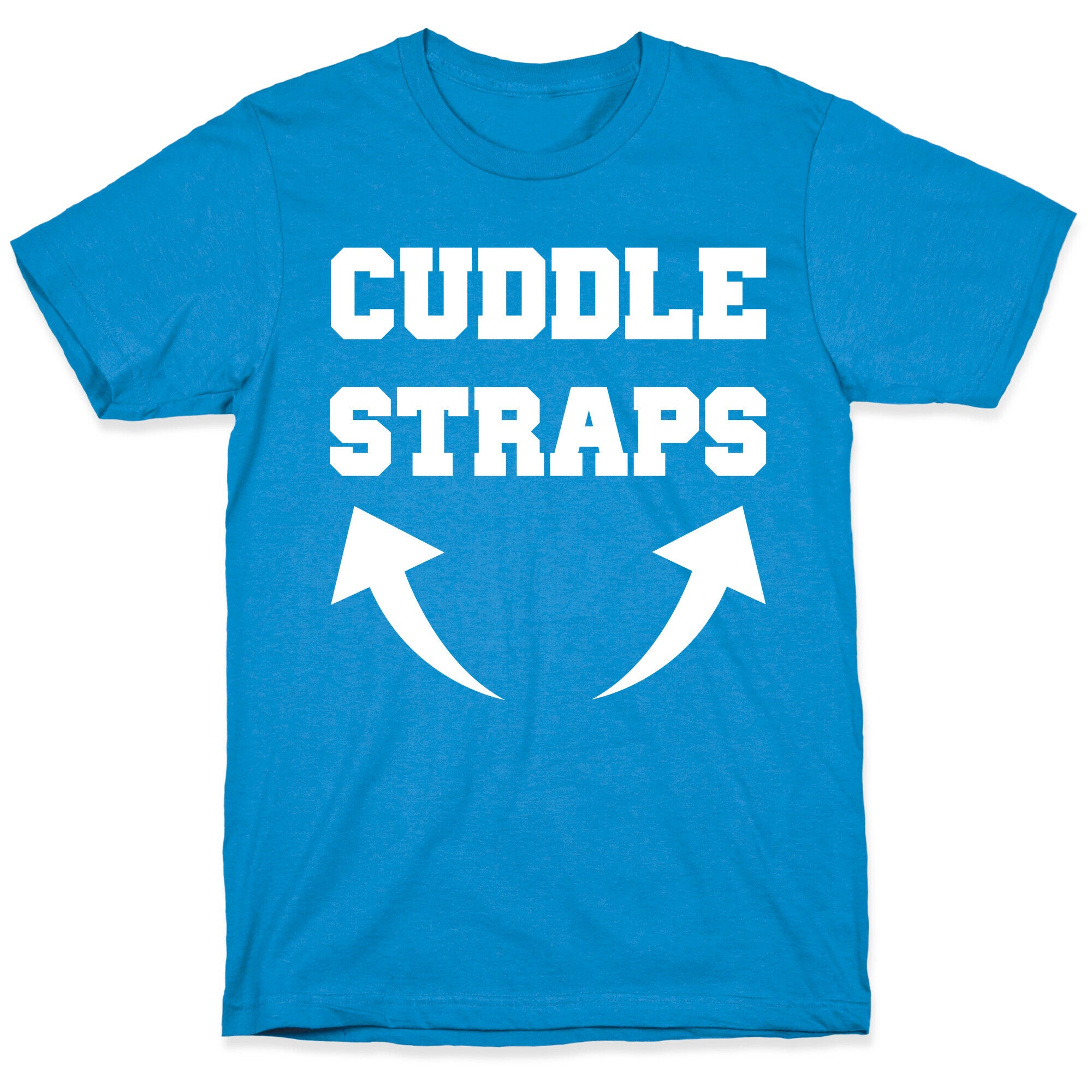 Cuddle Straps T-Shirt